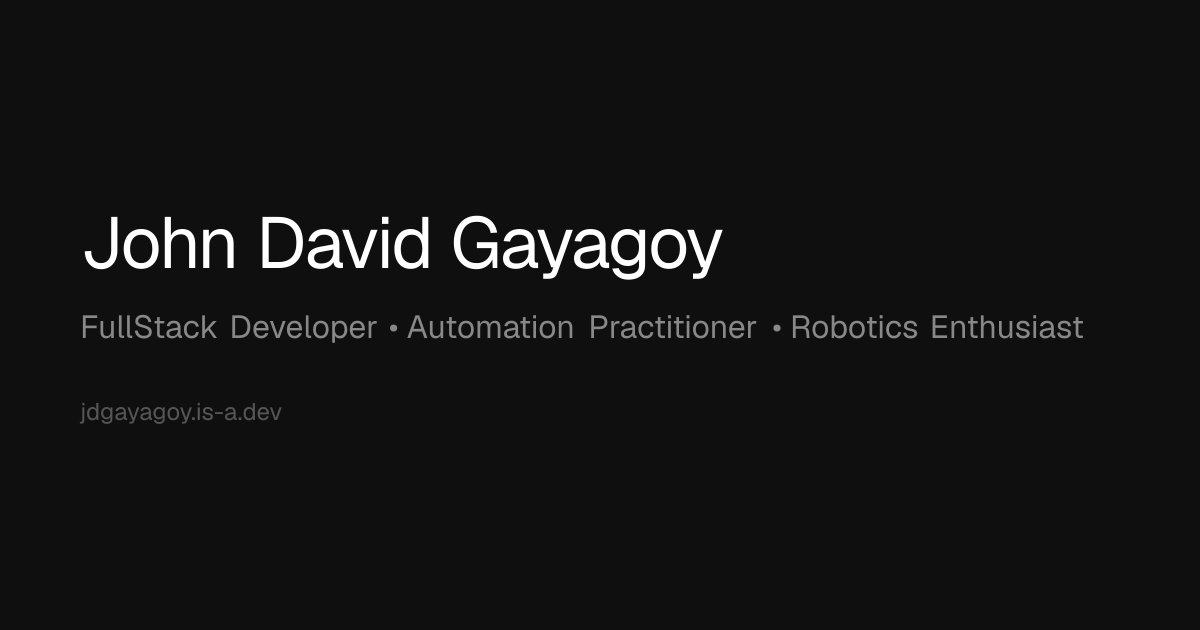 John David Gayagoy — FullStack & Automation Developer
